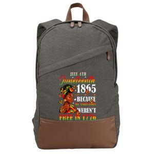 Juneteenth Black Women Because My Ancestor Werent Free 1776 Cotton Canvas Backpack