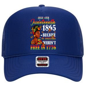 Juneteenth Black Women Because My Ancestor Werent Free 1776 High Crown Mesh Back Trucker Hat