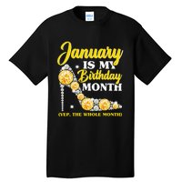 January Birthday Wo Yep The Whole Month Bling Tall T-Shirt