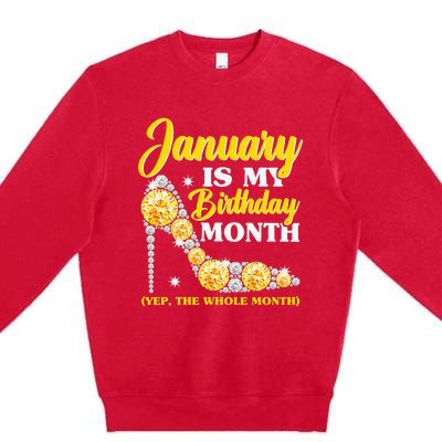 January Birthday Wo Yep The Whole Month Bling Premium Crewneck Sweatshirt