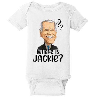 Joe Biden Where Is Jackie Baby Bodysuit