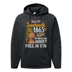 Juneteenth Black Women Because My Ancestor WerenT Free 1776 Performance Fleece Hoodie