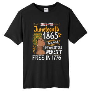 Juneteenth Black Women Because My Ancestor WerenT Free 1776 Tall Fusion ChromaSoft Performance T-Shirt