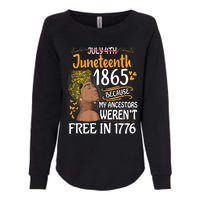 Juneteenth Black Women Because My Ancestor WerenT Free 1776 Womens California Wash Sweatshirt