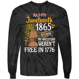 Juneteenth Black Women Because My Ancestor WerenT Free 1776 Tie-Dye Long Sleeve Shirt