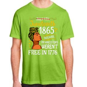 Juneteenth Black Women Because My Ancestor Werent Free 1776 Adult ChromaSoft Performance T-Shirt