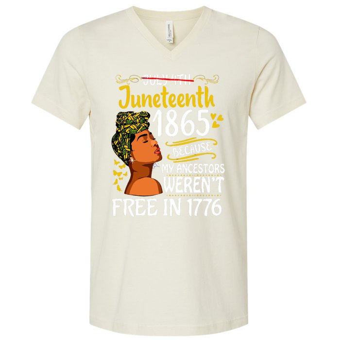 Juneteenth Black Women Because My Ancestor Werent Free 1776 V-Neck T-Shirt