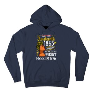 Juneteenth Black Women Because My Ancestor Werent Free 1776 Hoodie