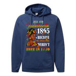 Juneteenth Black Women Because My Ancestor Werent Free 1776 Performance Fleece Hoodie