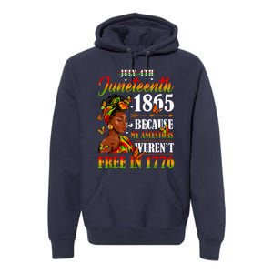 Juneteenth Black Women Because My Ancestor Werent Free 1776 Premium Hoodie