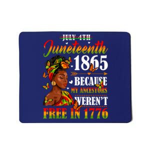 Juneteenth Black Women Because My Ancestor Werent Free 1776 Mousepad