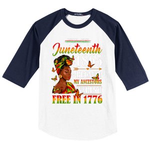 Juneteenth Black Women Because My Ancestor Werent Free 1776 Baseball Sleeve Shirt