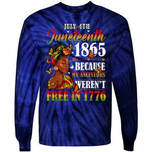 Juneteenth Black Women Because My Ancestor Werent Free 1776 Tie-Dye Long Sleeve Shirt