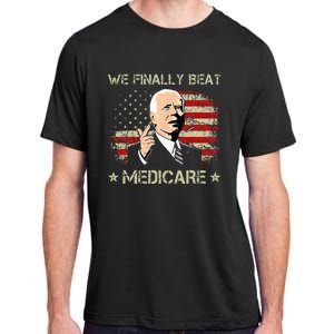 Joe Biden We Finally Beat Medicare Adult ChromaSoft Performance T-Shirt