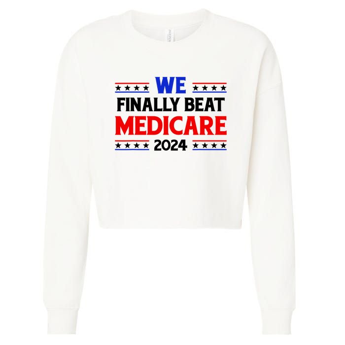 Joe Biden We Finally Beat Medicare Funny Anti Biden Cropped Pullover Crew