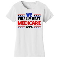 Joe Biden We Finally Beat Medicare Funny Anti Biden Women's T-Shirt