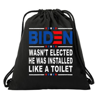 Joe Biden Wasn’T Elected He Was Installed Like A Toilet Drawstring Bag