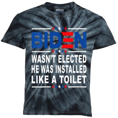 Joe Biden Wasn’T Elected He Was Installed Like A Toilet Kids Tie-Dye T-Shirt