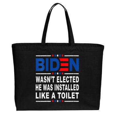 Joe Biden Wasn’T Elected He Was Installed Like A Toilet Cotton Canvas Jumbo Tote