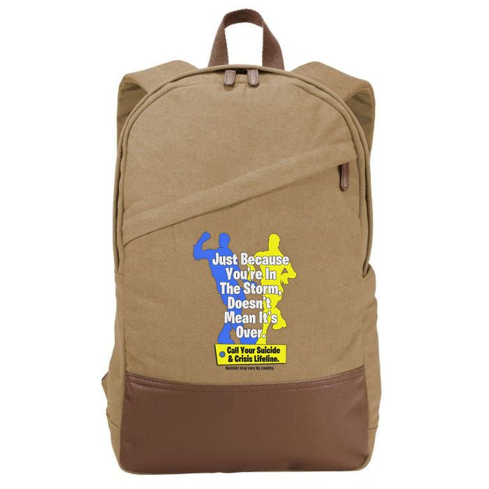 Just Because You're In The Storm Doesnt Mean It's Over Cotton Canvas Backpack