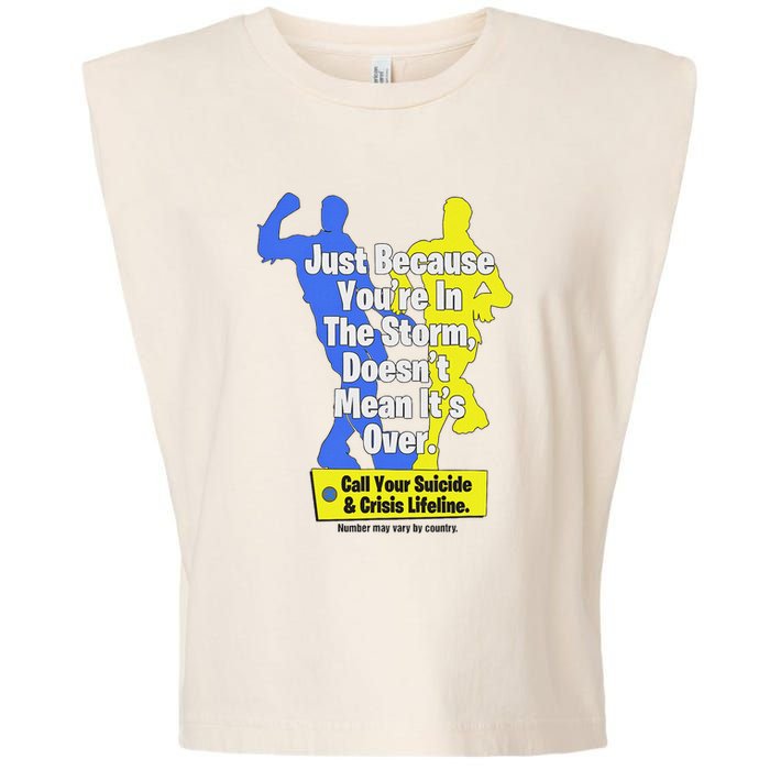 Just Because You're In The Storm Doesnt Mean It's Over Garment-Dyed Women's Muscle Tee
