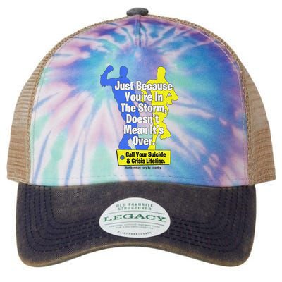 Just Because You're In The Storm Doesnt Mean It's Over Legacy Tie Dye Trucker Hat