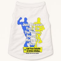 Just Because You're In The Storm Doesnt Mean It's Over Doggie Tank