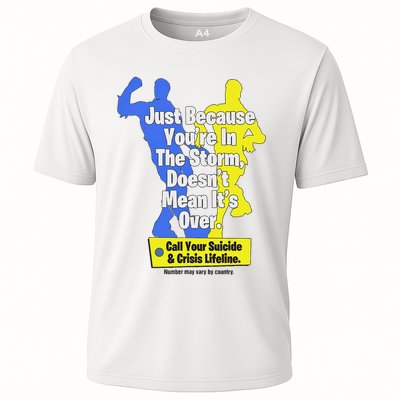 Just Because You're In The Storm Doesnt Mean It's Over Cooling Performance Crew T-Shirt