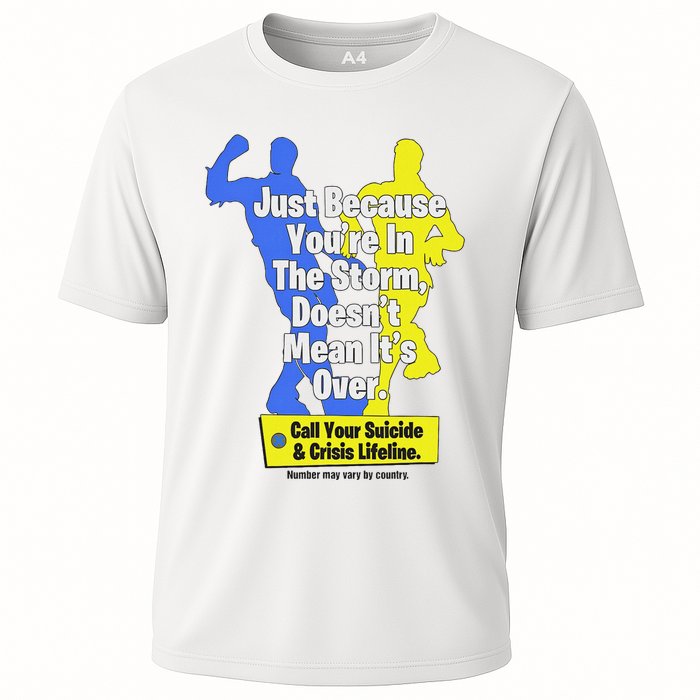 Just Because You're In The Storm Doesnt Mean It's Over Performance Shirt