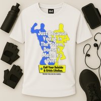 Just Because You're In The Storm Doesnt Mean It's Over Performance Shirt