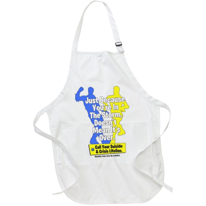 Just Because You're In The Storm Doesnt Mean It's Over Apron