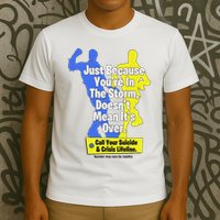 Just Because You're In The Storm Doesnt Mean It's Over T-Shirt