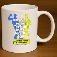 Just Because You're In The Storm Doesnt Mean It's Over 11oz C Handle Ceramic Mug