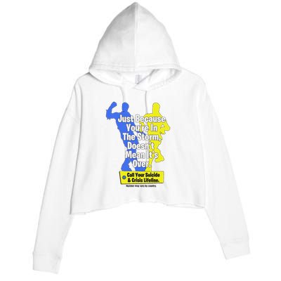 Just Because You're In The Storm Doesnt Mean It's Over Crop Fleece Hoodie