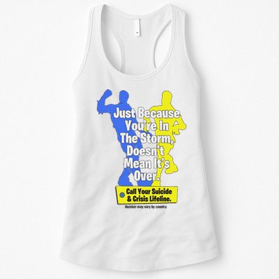 Just Because You're In The Storm Doesnt Mean It's Over Womens Tank Top