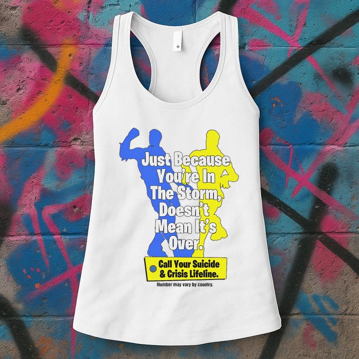 Just Because You're In The Storm Doesnt Mean It's Over Womens Tank Top