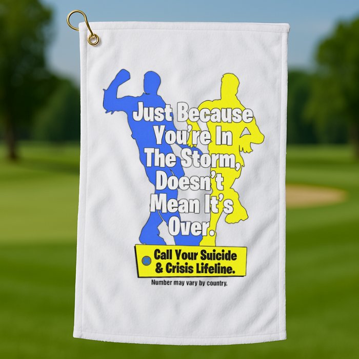 Just Because You're In The Storm Doesnt Mean It's Over Golf Towel