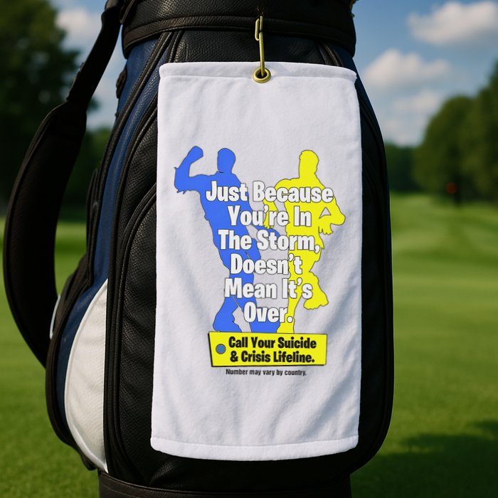 Just Because You're In The Storm Doesnt Mean It's Over Golf Towel