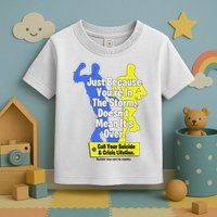 Just Because You're In The Storm Doesnt Mean It's Over Toddler T-Shirt
