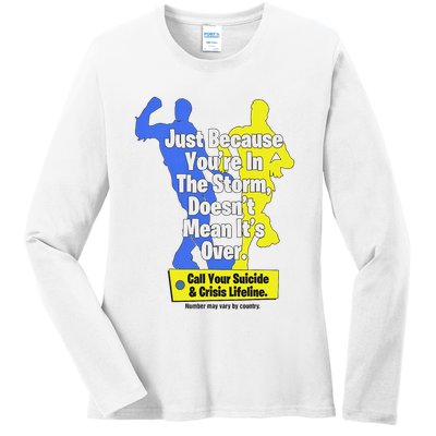 Just Because You're In The Storm Doesnt Mean It's Over Ladies Long Sleeve Shirt