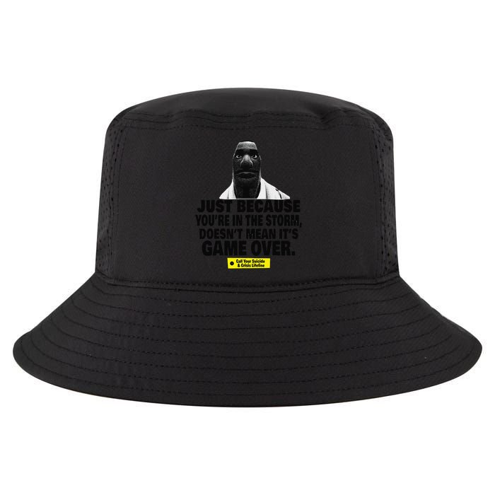 Just Because YouRe In The Storm DoesnT Mean ItS Game Over Cool Comfort Performance Bucket Hat
