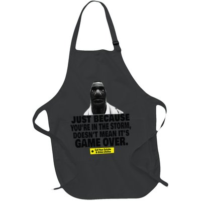 Just Because YouRe In The Storm DoesnT Mean ItS Game Over Apron
