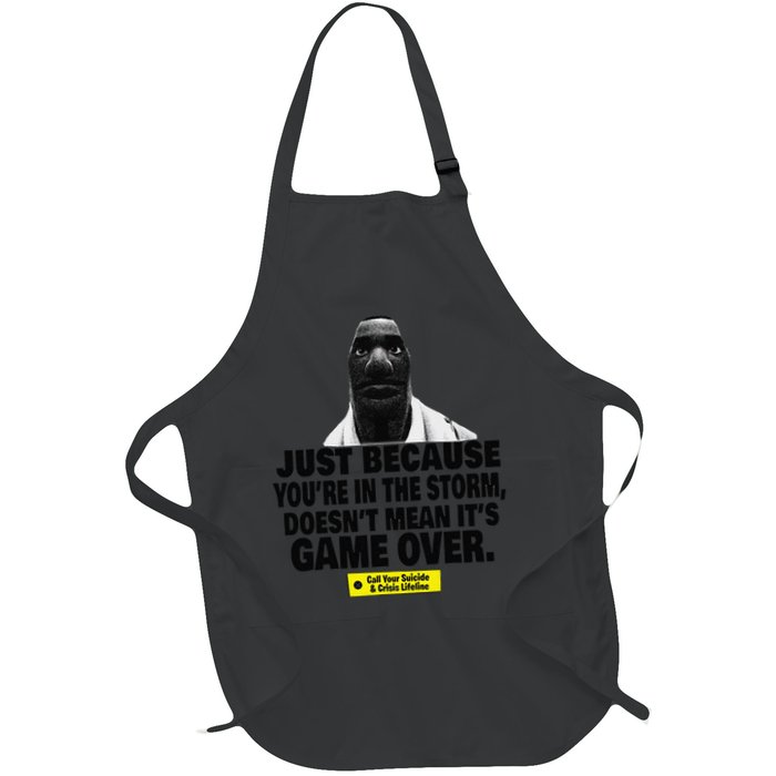 Just Because YouRe In The Storm DoesnT Mean ItS Game Over Apron