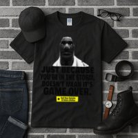 Just Because YouRe In The Storm DoesnT Mean ItS Game Over Tall T-Shirt