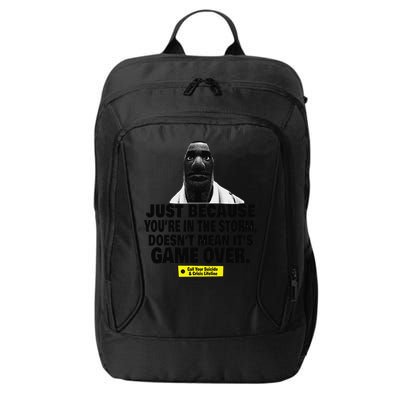 Just Because YouRe In The Storm DoesnT Mean ItS Game Over City Backpack