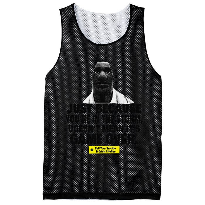 Just Because YouRe In The Storm DoesnT Mean ItS Game Over Mesh Reversible Basketball Jersey Tank