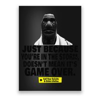 Just Because YouRe In The Storm DoesnT Mean ItS Game Over Poster