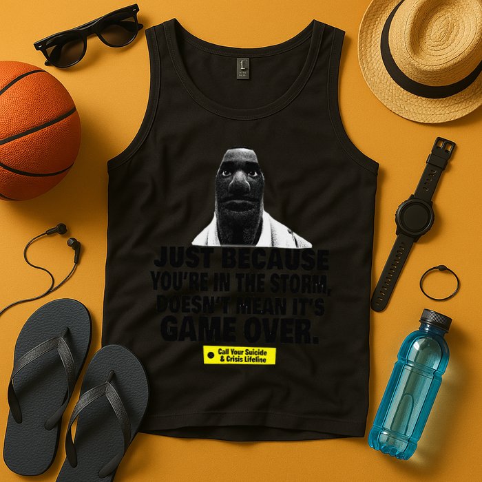 Just Because YouRe In The Storm DoesnT Mean ItS Game Over Tank Top
