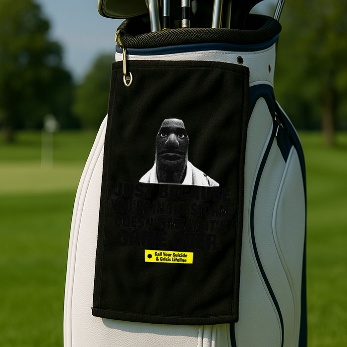 Just Because YouRe In The Storm DoesnT Mean ItS Game Over Golf Towel
