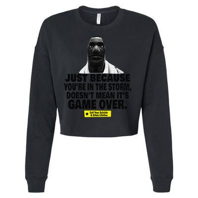 Just Because YouRe In The Storm DoesnT Mean ItS Game Over Cropped Pullover Crew